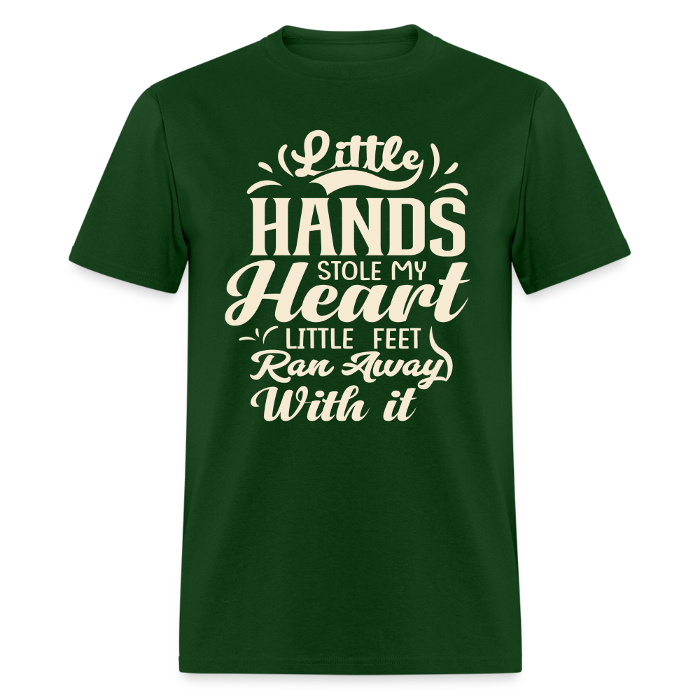 Little Hands Stole My Heart Little Feet Ran Away With It - T-Shirt - forest green