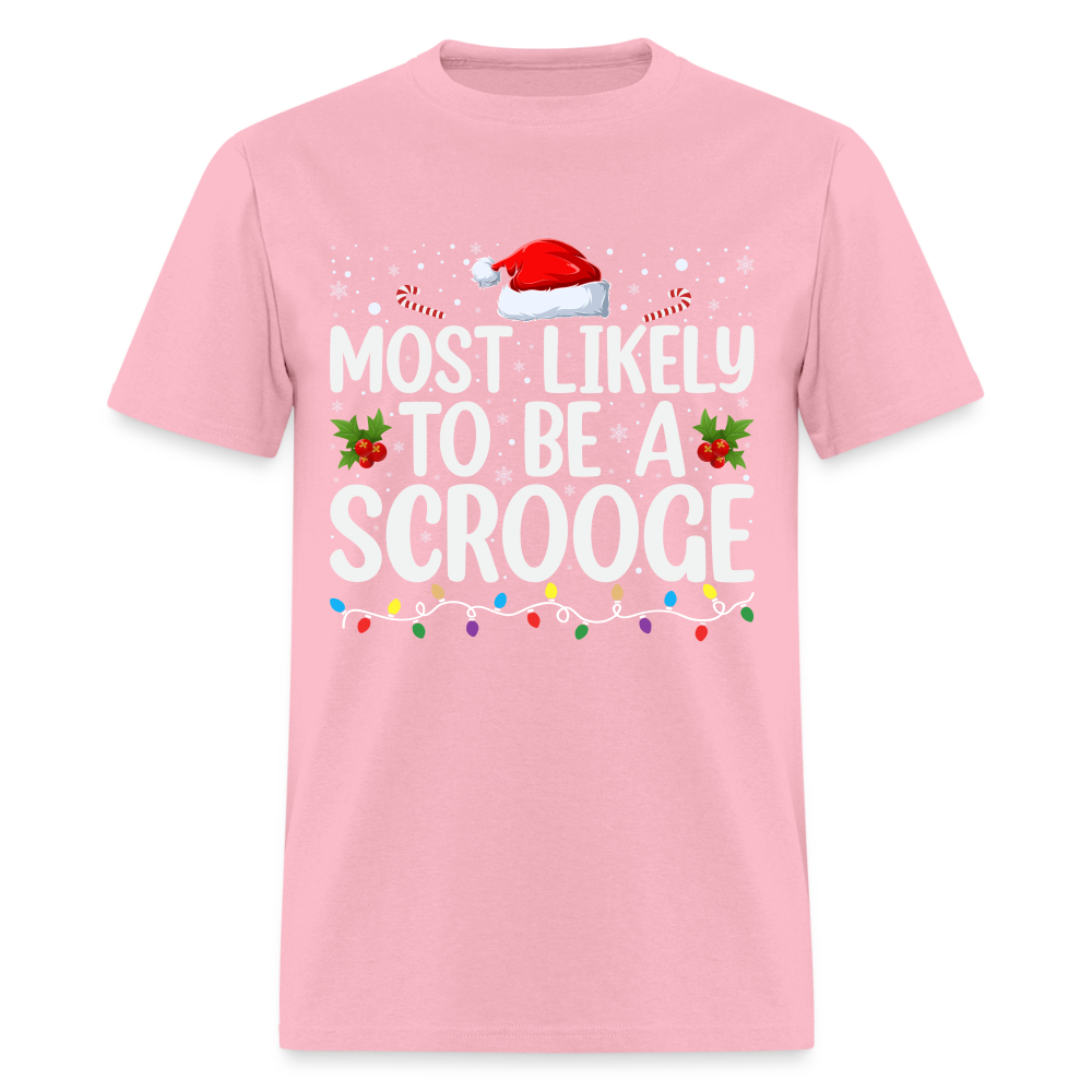 Most Likely To Be A Scrooge T-Shirt - pink