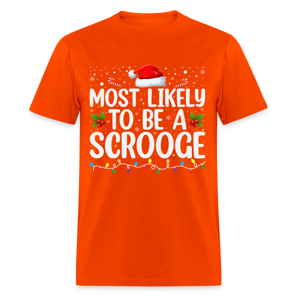 Most Likely To Be A Scrooge T-Shirt - orange