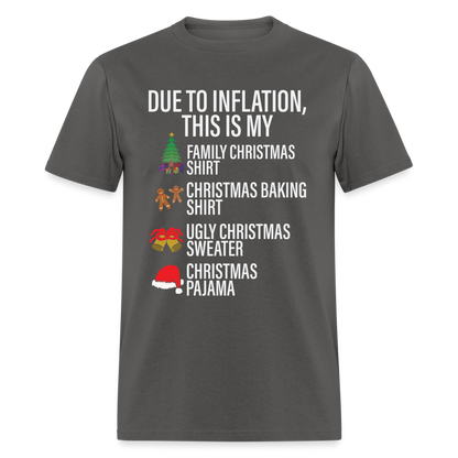 Due to Inflation T-Shirt (Christmas Version) - charcoal