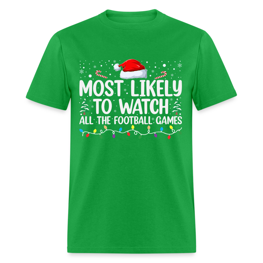 Most Likely to Watch All The Football Games T-Shirt - bright green