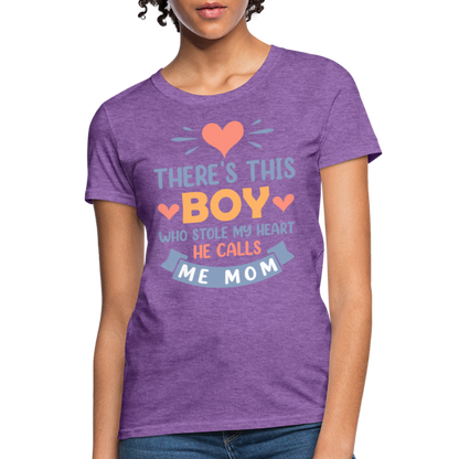 There's This Boy Who Stole My Heart, He Call Me Mom T-Shirt - purple heather