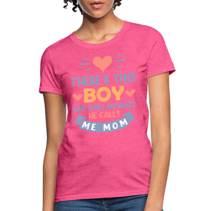 There's This Boy Who Stole My Heart, He Call Me Mom T-Shirt - heather pink