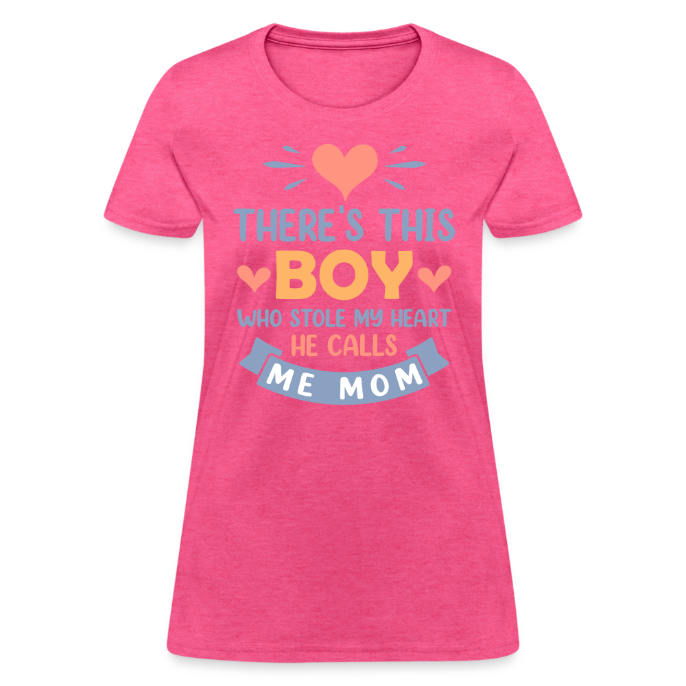 There's This Boy Who Stole My Heart, He Call Me Mom T-Shirt - heather pink