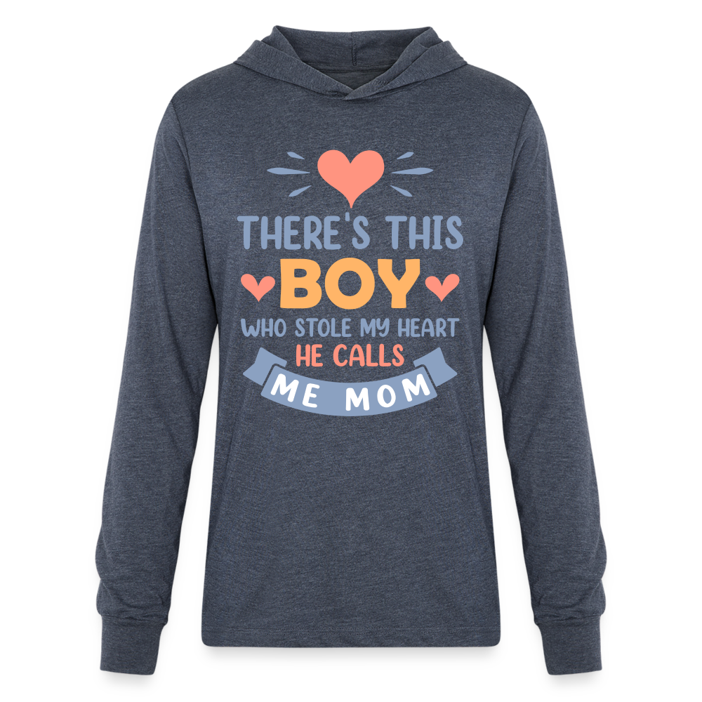 There's This Boy Who Stole My Heart, He Call Me Mom Hoodie Shirt - heather navy