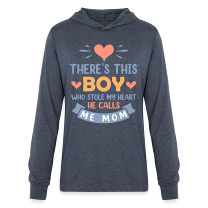 There's This Boy Who Stole My Heart, He Call Me Mom Hoodie Shirt - heather navy