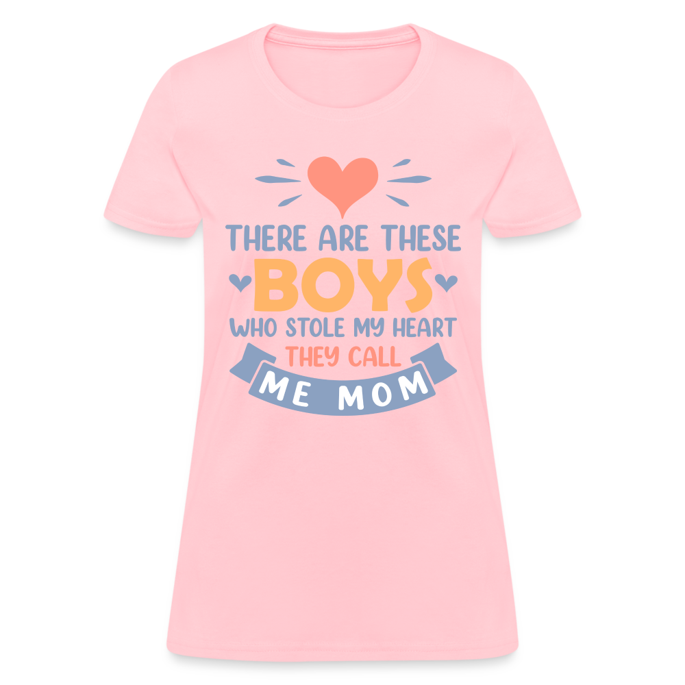 There Are These Boys Who Stole My Heart, They Call Me Mom T-Shirt - pink