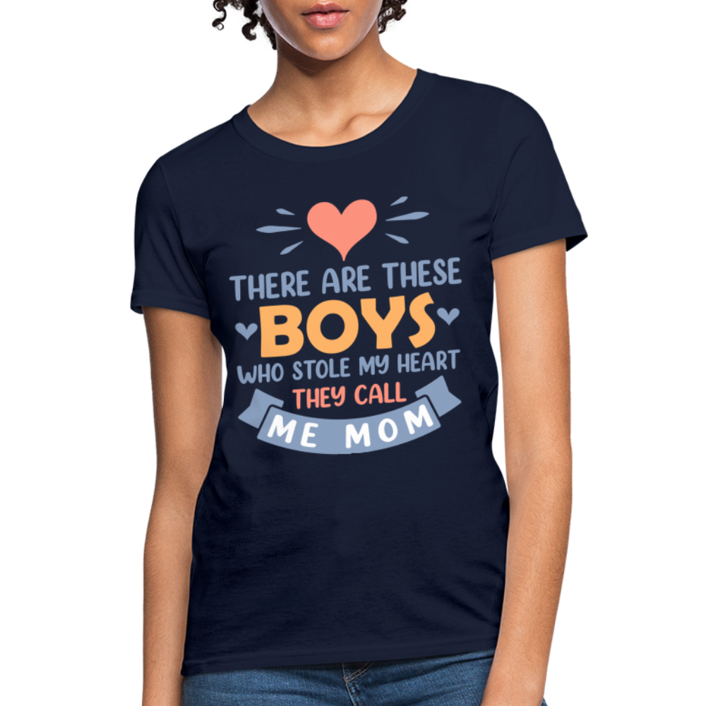 There Are These Boys Who Stole My Heart, They Call Me Mom T-Shirt - navy