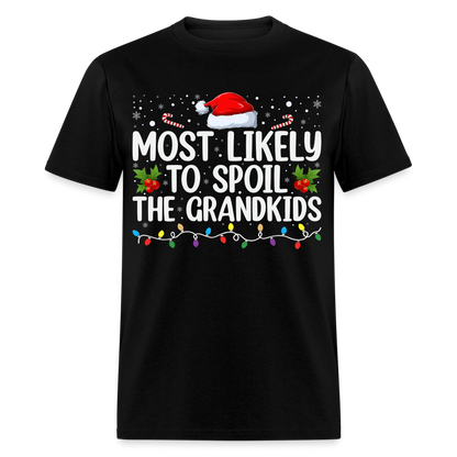Most Likely to Spoil the Grandkids T-Shirt (Christmas) - black