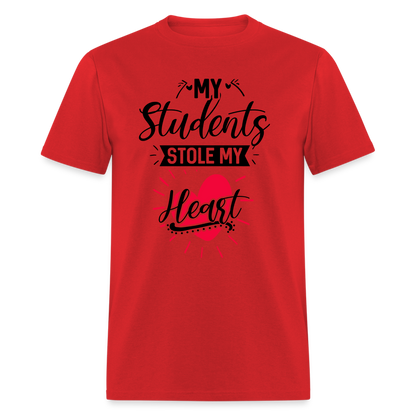 My Students Stole My Heart T-Shirt (Teacher) - red