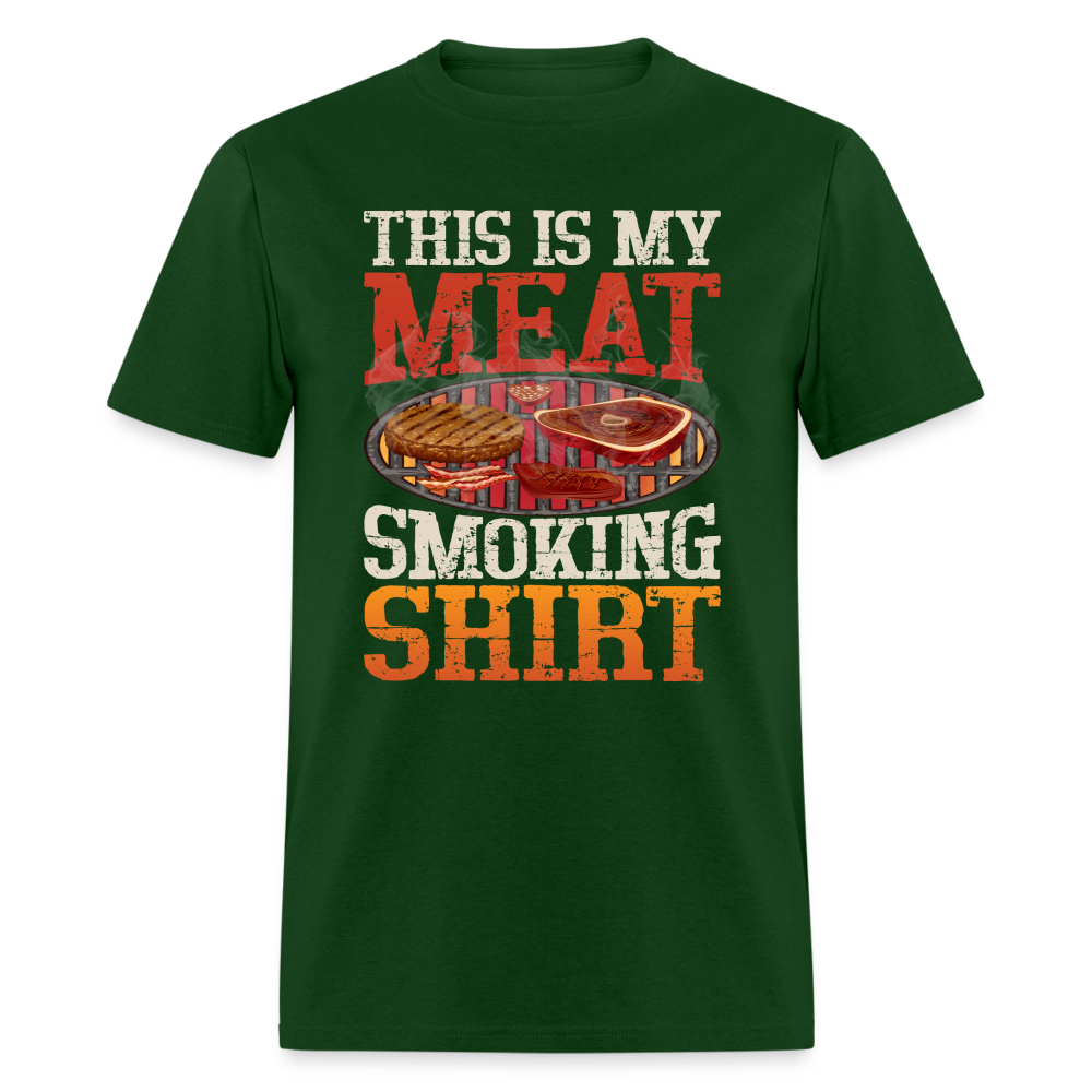 This Is My Meat Smoking Shirt (BBQ T-Shirt) - forest green