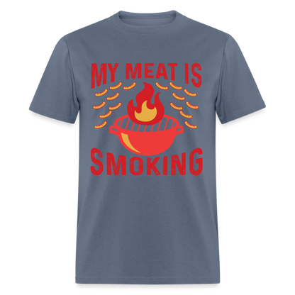 My Meat Is Smoking T-Shirt (BBQ) - denim