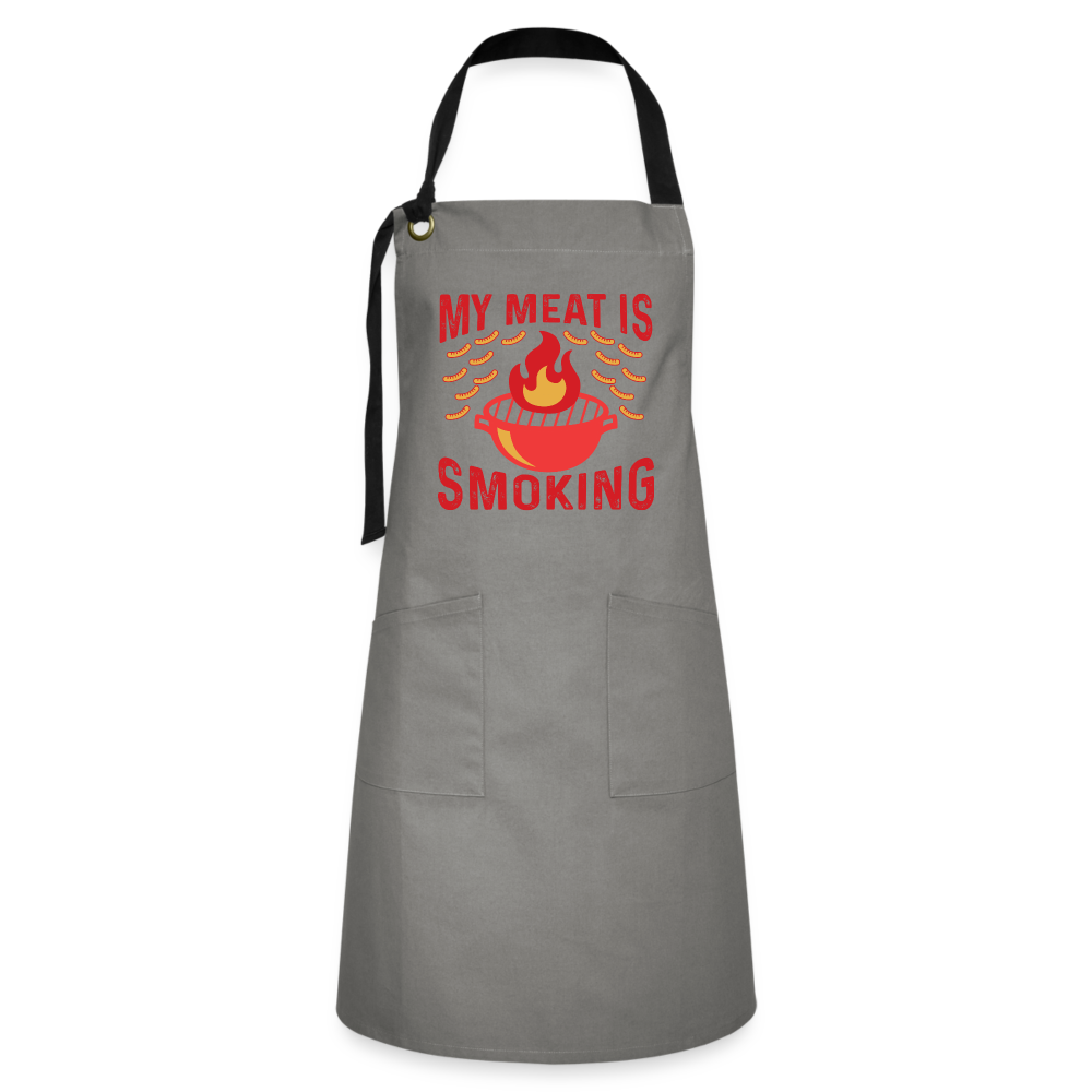 My Meat Is Smoking - Artisan Apron - gray/black