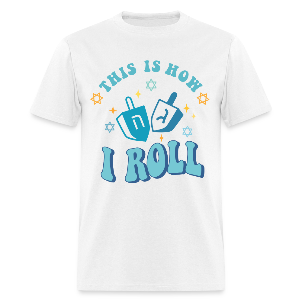 This is How I Roll T-Shirt (Hanukkah) - white
