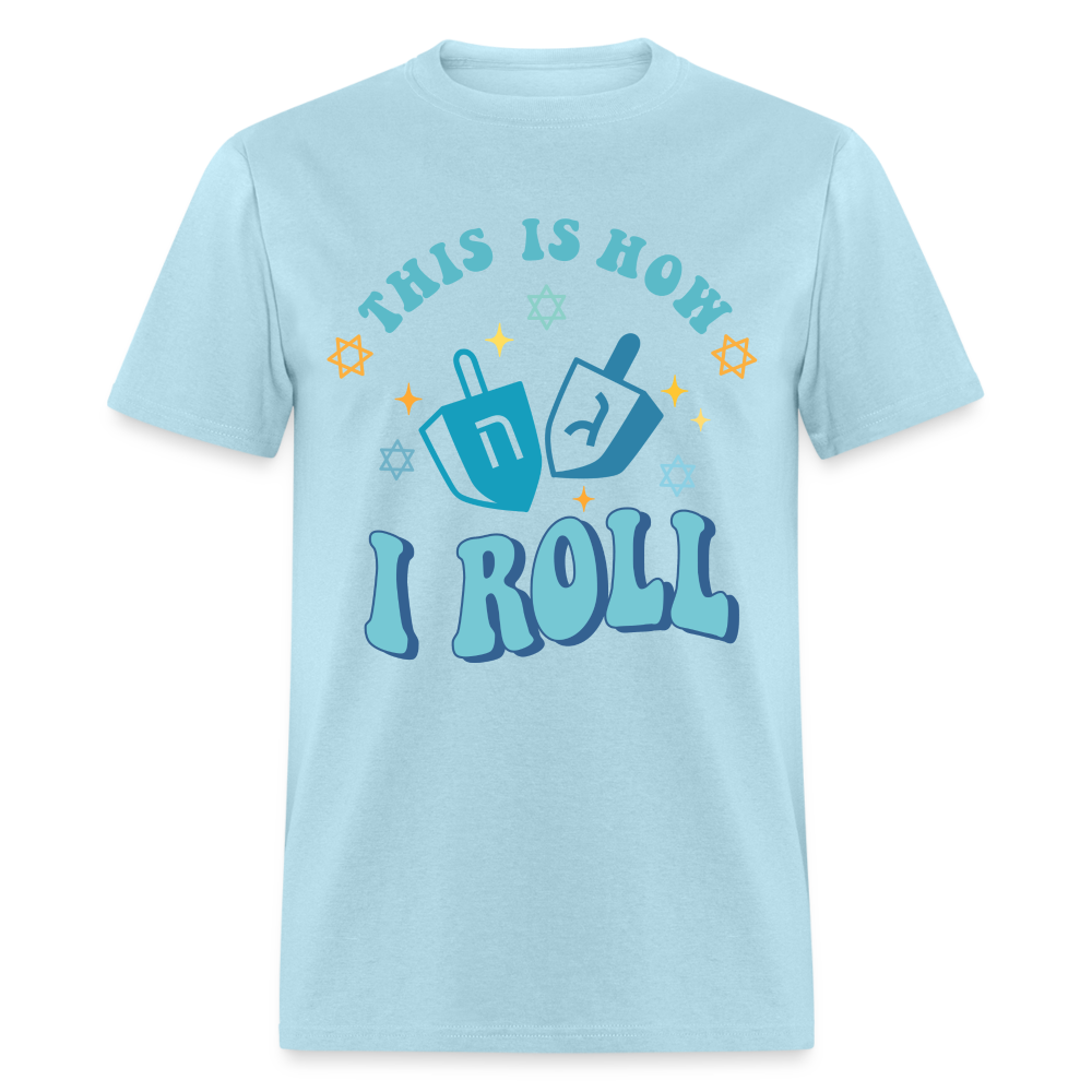 This is How I Roll T-Shirt (Hanukkah) - powder blue
