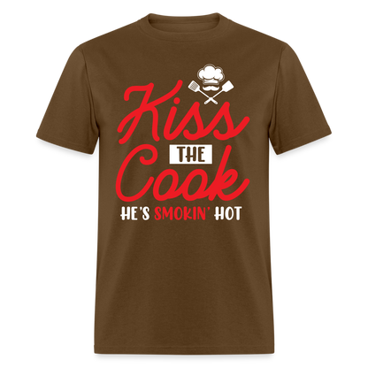 Kiss The Cook He's Smokin' Hot T-Shirt - brown