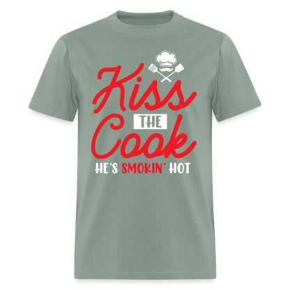 Kiss The Cook He's Smokin' Hot T-Shirt - sage