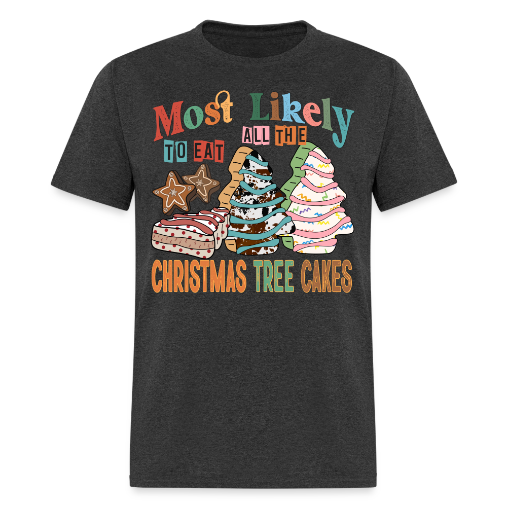 Most Likely to Eat All The Christmas Tree Cakes T-Shirt (Christmas) - heather black