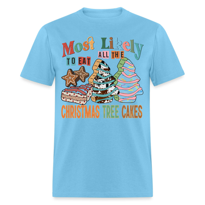 Most Likely to Eat All The Christmas Tree Cakes T-Shirt (Christmas) - aquatic blue