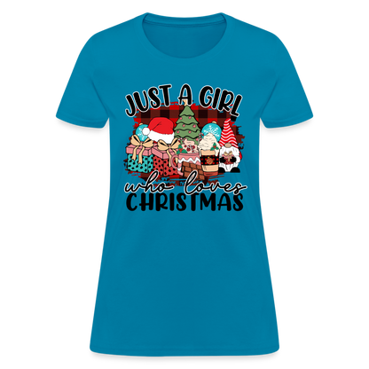 Just A Girl Who Loves Christmas - Women's T-Shirt - turquoise