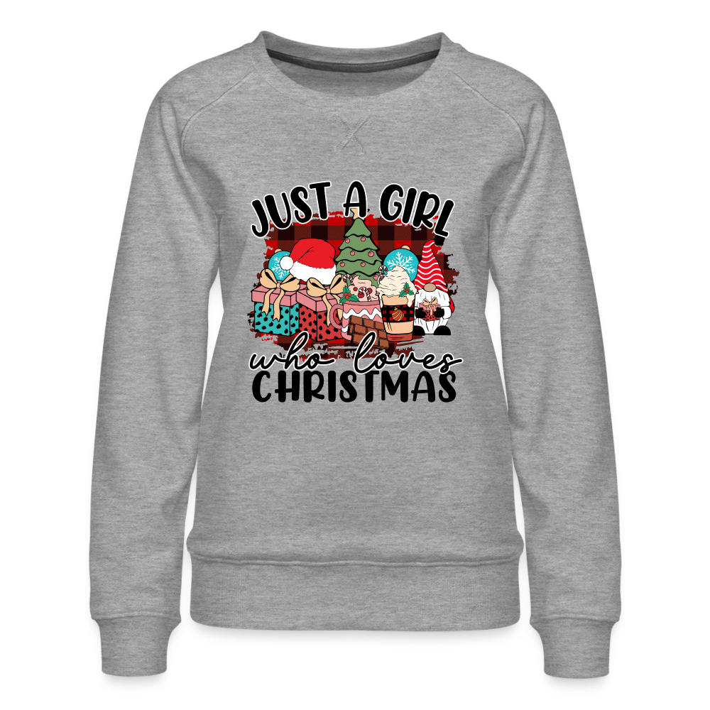 Just A Girl Who Loves Christmas - Women’s Premium Sweatshirt - heather grey