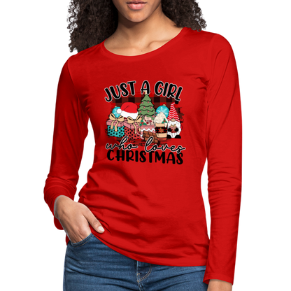 Just A Girl Who Loves Christmas - Women's Premium Long Sleeve T-Shirt - red