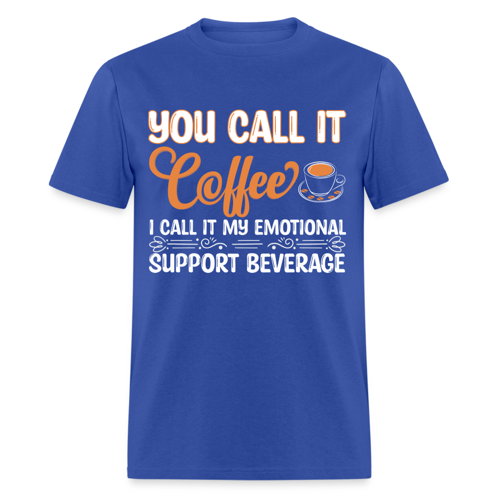Coffee My Emotional Support Beverage T-Shirt - royal blue