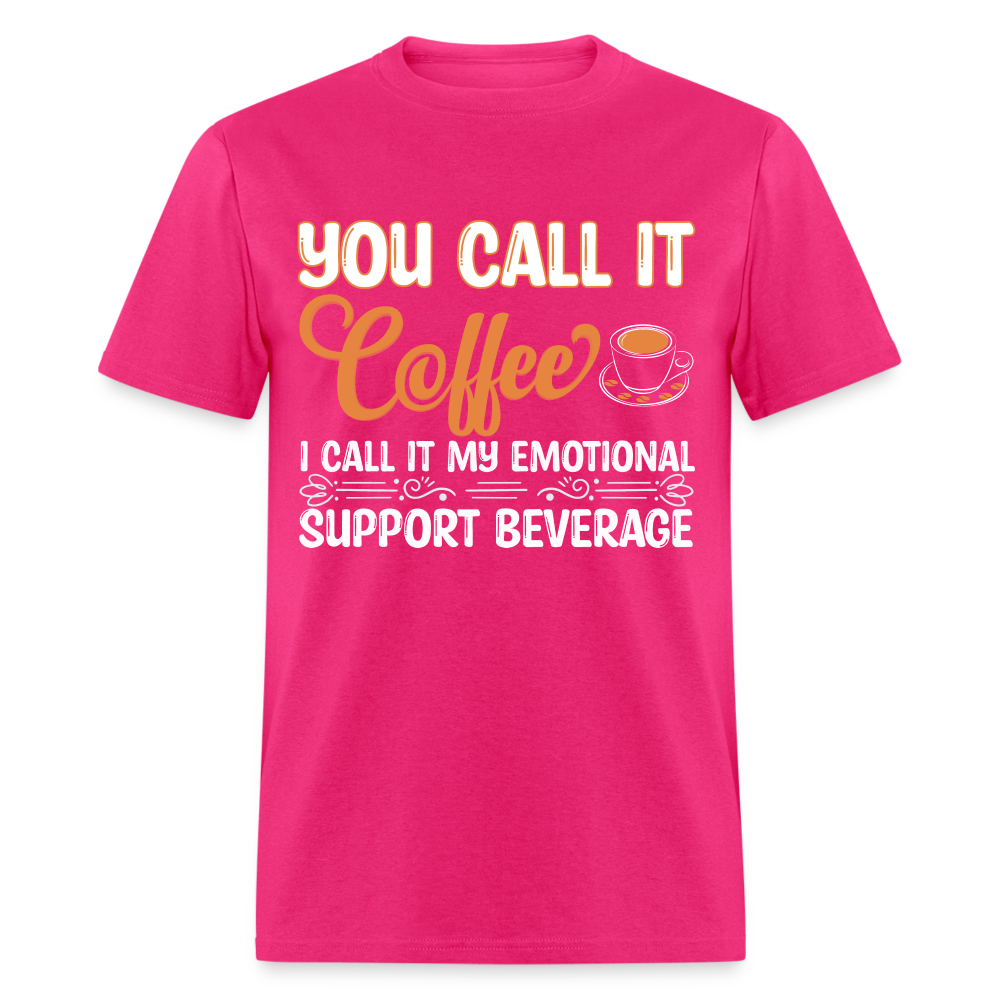 Coffee My Emotional Support Beverage T-Shirt - fuchsia