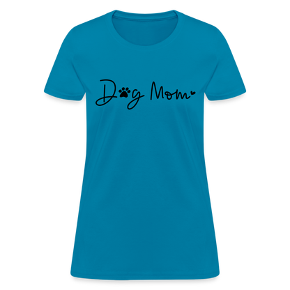 Dog Mom (Women's T-Shirt) - turquoise