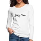 Dog Mom (Women's Premium Long Sleeve T-Shirt)