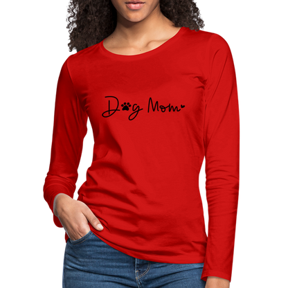 Dog Mom (Women's Premium Long Sleeve T-Shirt) - red