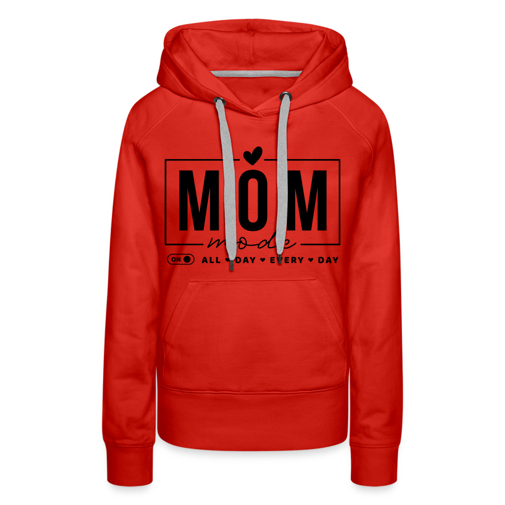 Mom Mode All Day Every Day Women’s Premium Hoodie (Black Letters) - red