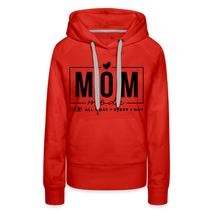 Mom Mode All Day Every Day Women’s Premium Hoodie (Black Letters) - red