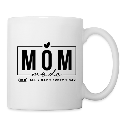 Mom Mode All Day Every Day Coffee Mug - white