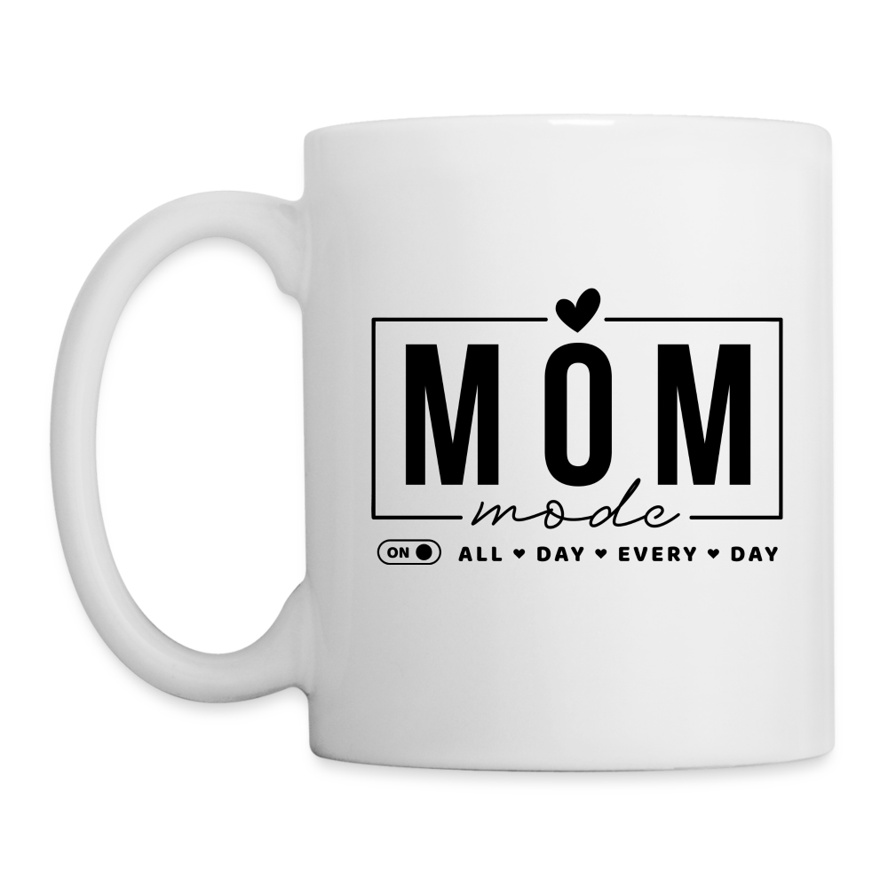 Mom Mode All Day Every Day Coffee Mug - white