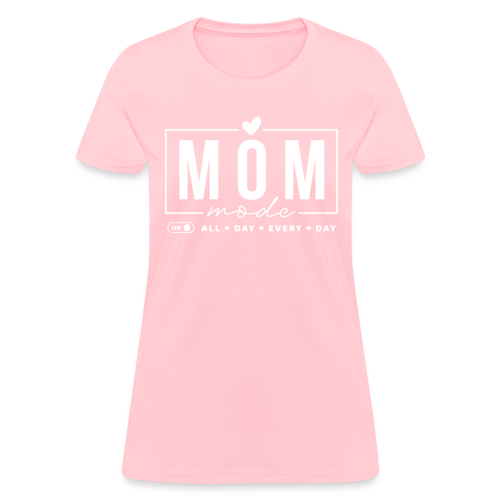 Mom Mode All Day Every Day Women's T-Shirt (White Letters) - pink