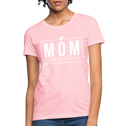 Mom Mode All Day Every Day Women's T-Shirt (White Letters) - pink