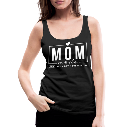 Mom Mode All Day Every Day Women’s Premium Tank Top (White Letters) - black