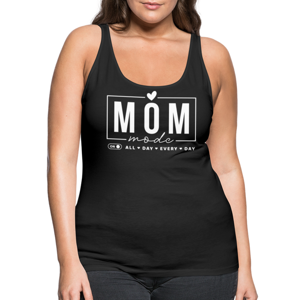 Mom Mode All Day Every Day Women’s Premium Tank Top (White Letters) - black