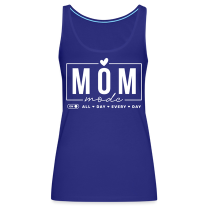 Mom Mode All Day Every Day Women’s Premium Tank Top (White Letters) - royal blue