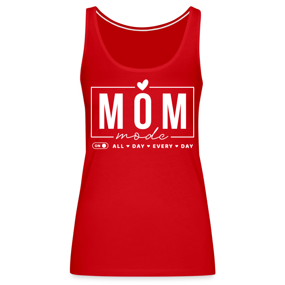 Mom Mode All Day Every Day Women’s Premium Tank Top (White Letters) - red