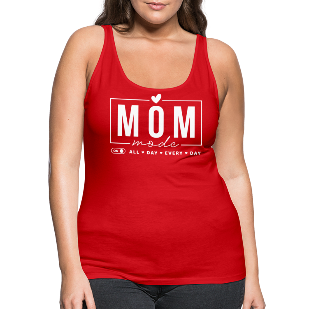 Mom Mode All Day Every Day Women’s Premium Tank Top (White Letters) - red