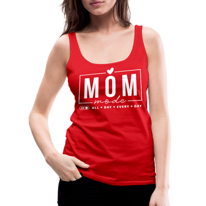 Mom Mode All Day Every Day Women’s Premium Tank Top (White Letters) - red