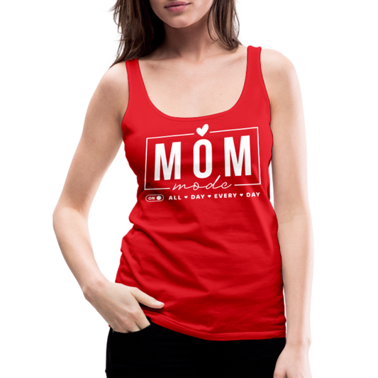 Mom Mode All Day Every Day Women’s Premium Tank Top (White Letters) - red
