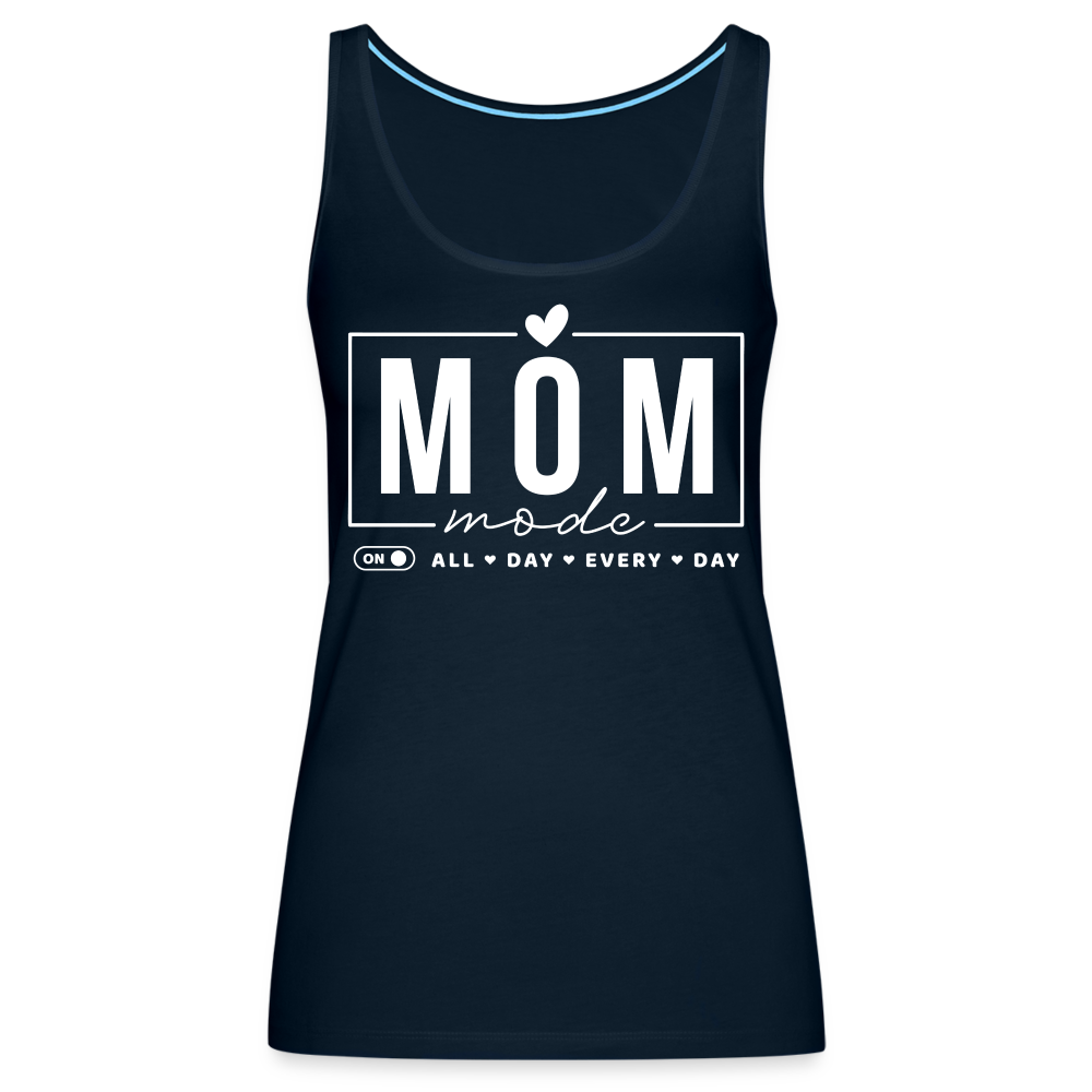 Mom Mode All Day Every Day Women’s Premium Tank Top (White Letters) - deep navy