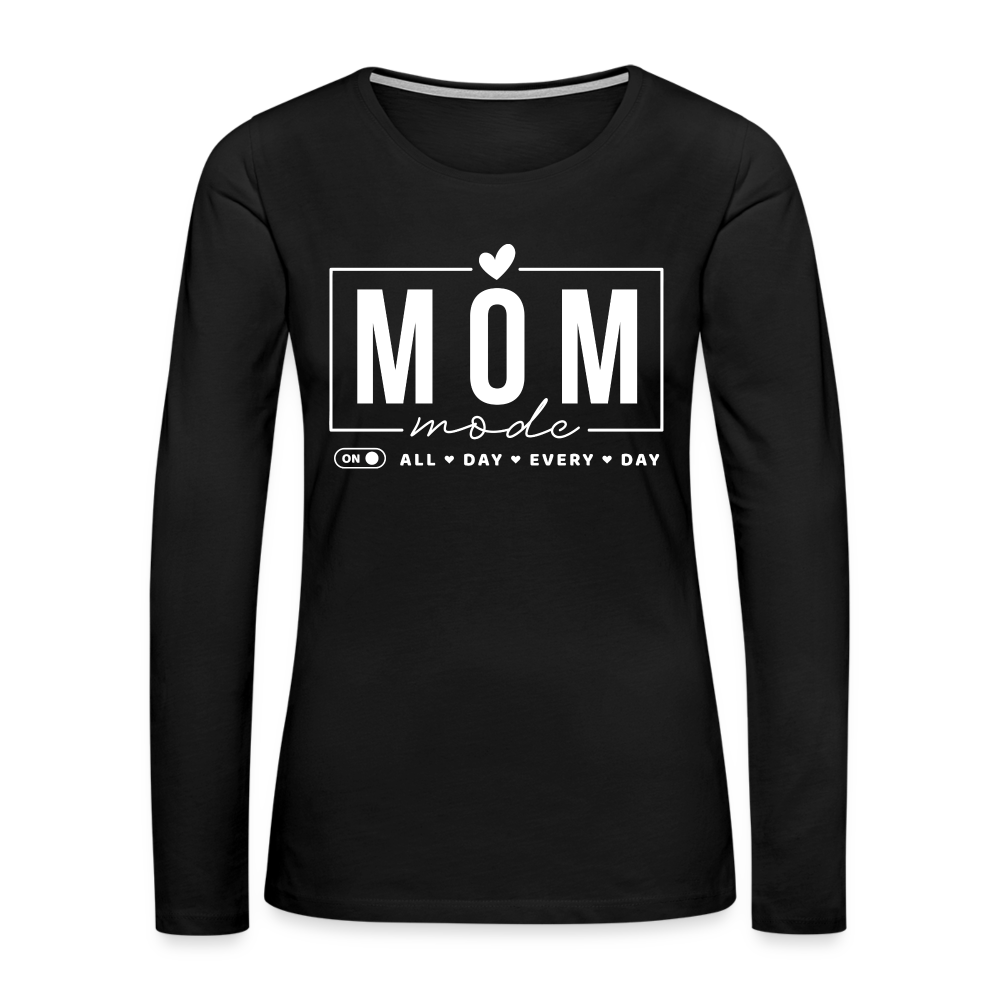 Mom Mode All Day Every Day Women's Premium Long Sleeve T-Shirt (White Letters) - black