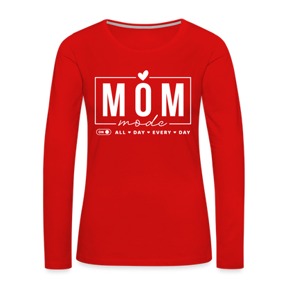Mom Mode All Day Every Day Women's Premium Long Sleeve T-Shirt (White Letters) - red