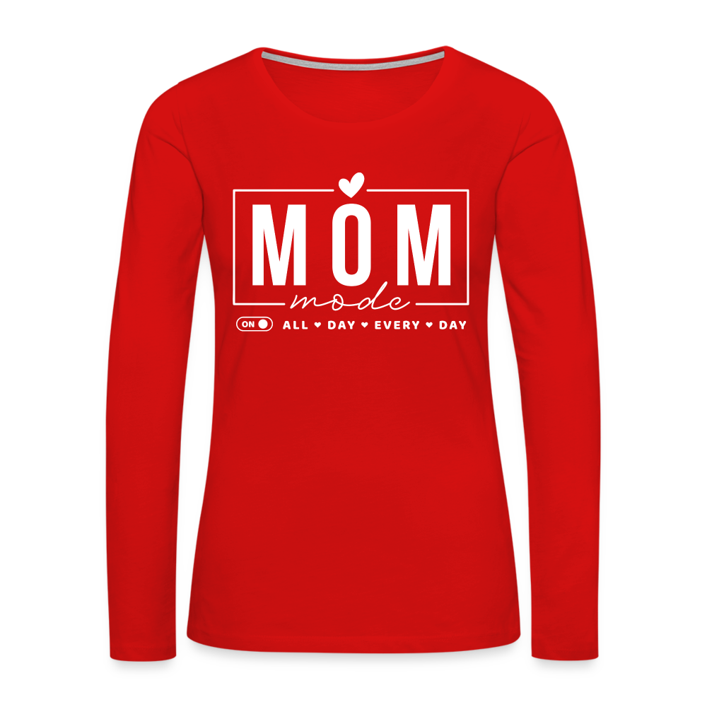 Mom Mode All Day Every Day Women's Premium Long Sleeve T-Shirt (White Letters) - red