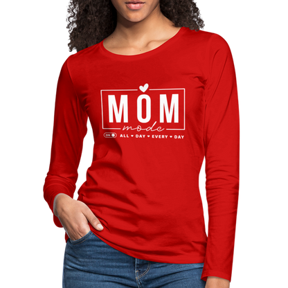Mom Mode All Day Every Day Women's Premium Long Sleeve T-Shirt (White Letters) - red