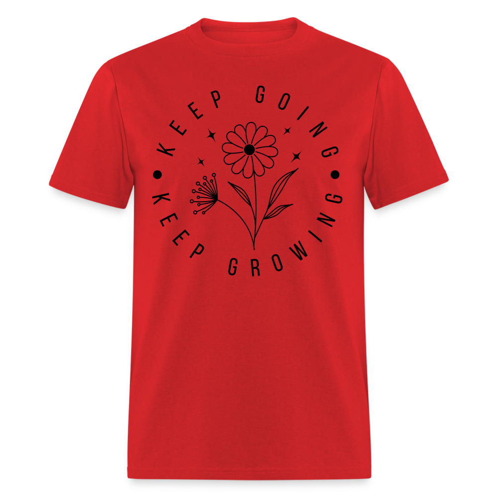 Keep Going Keep Growing T-Shirt - red
